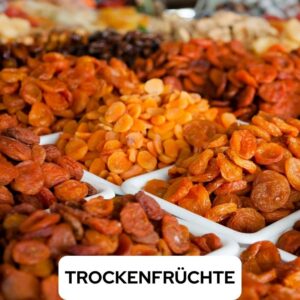 Trockenfrüchte